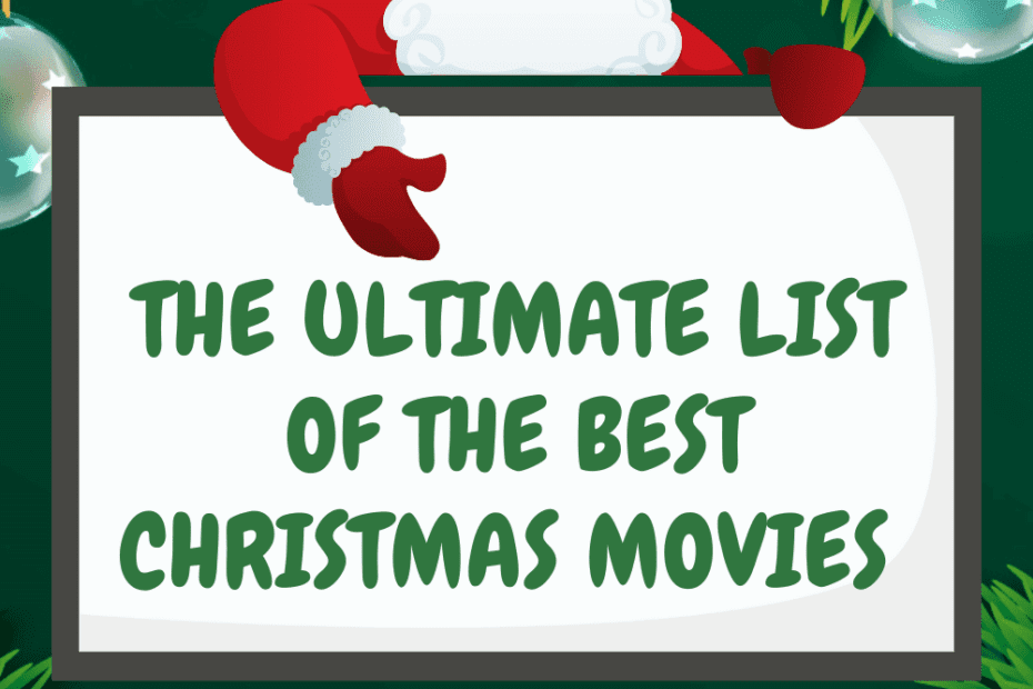 The Ultimate List of the Best Christmas Movies
