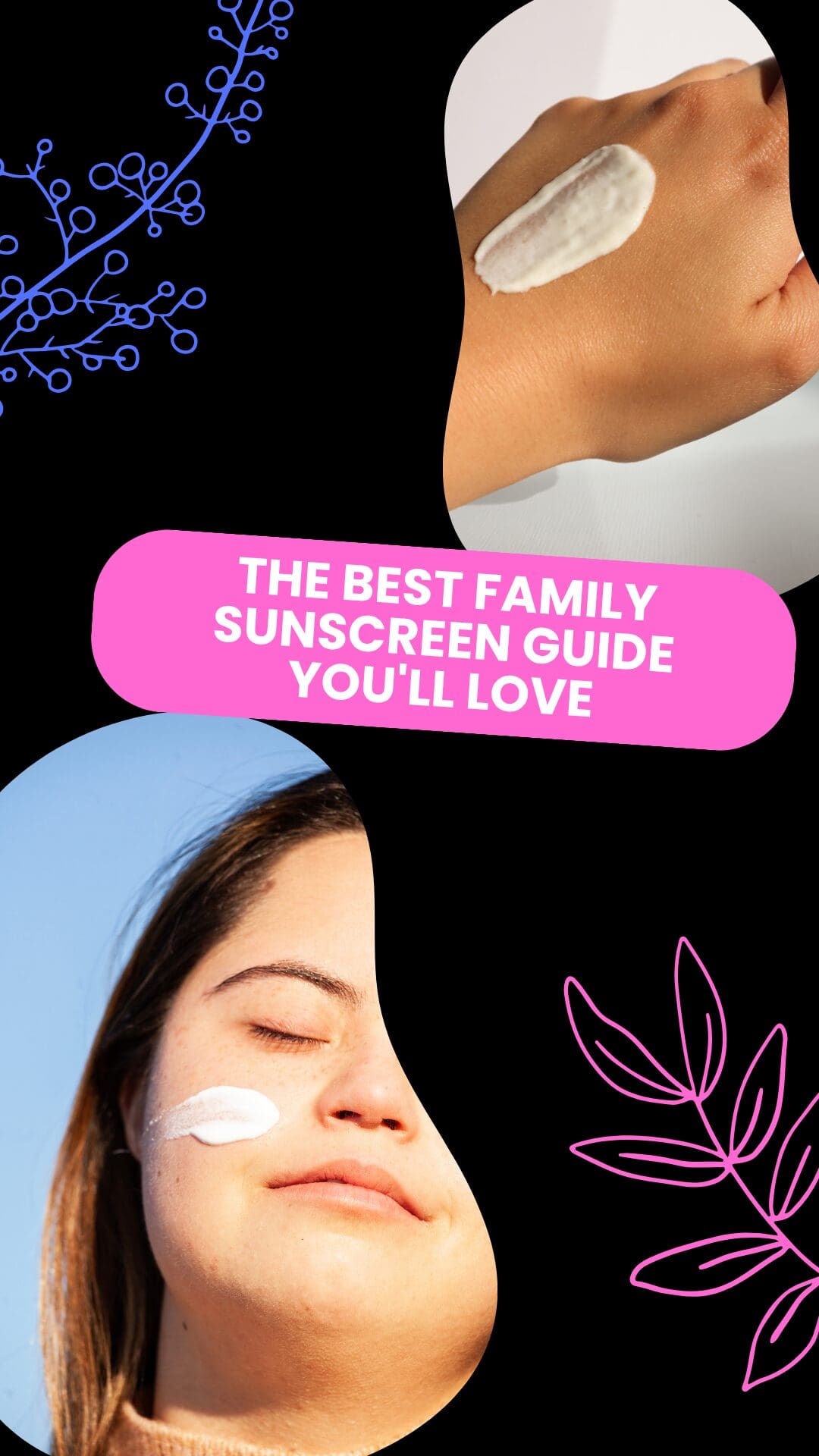 The Best Family Sunscreen Guide You'll Love